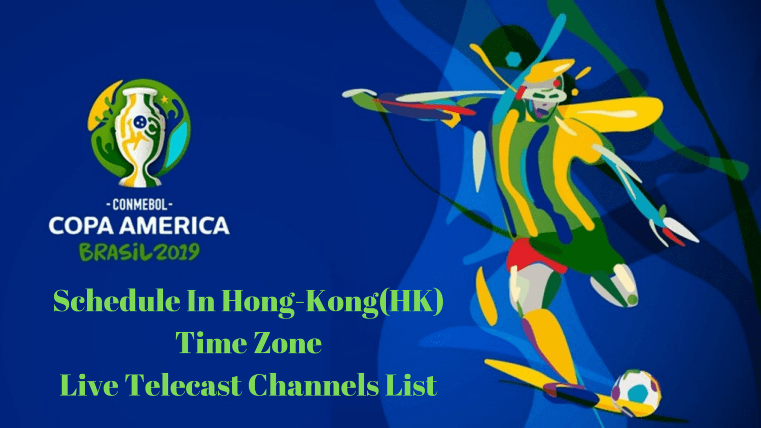 Copa America 2019 Schedule In Hk Time Zone Hong Kong Pdf Download Worldcupupdates Org