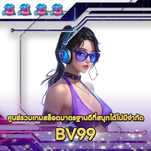 BV99 BV99 SLOT