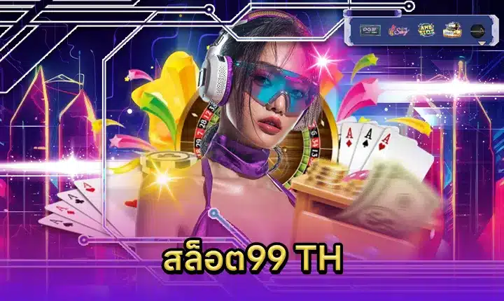 SLOT99 TH Feature Image